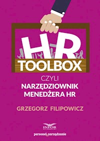 HR Toolbox czyli narzędziownik menedżera HR - Grzegorz Filipowicz - książka