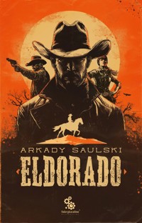 Eldorado - Arkady Saulski - ebook + audiobook + książka