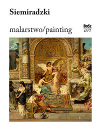 Siemiradzki. Malarstwo / Painting - Magdalena Laskowska - książka