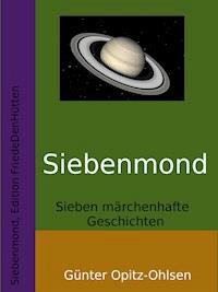 Siebenmond - Günter Opitz-Ohlsen - ebook