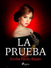 La prueba - Émilia Pardo Bazan - ebook