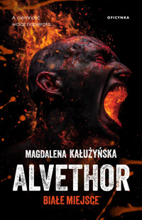 Alvethor - Białe miejsce - Magdalena Kałużyńska - ebook + audiobook