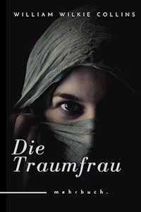 Die Traumfrau - William Wilkie Collins - ebook