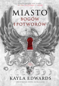 Miasto bogów i potworów. Dom Diabłów. Tom 1 - Kayla Edwards - książka
