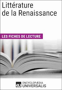 Littérature de la Renaissance - Encyclopaedia Universalis - ebook