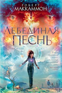 Лебединая песнь - Роберт Маккаммон - ebook