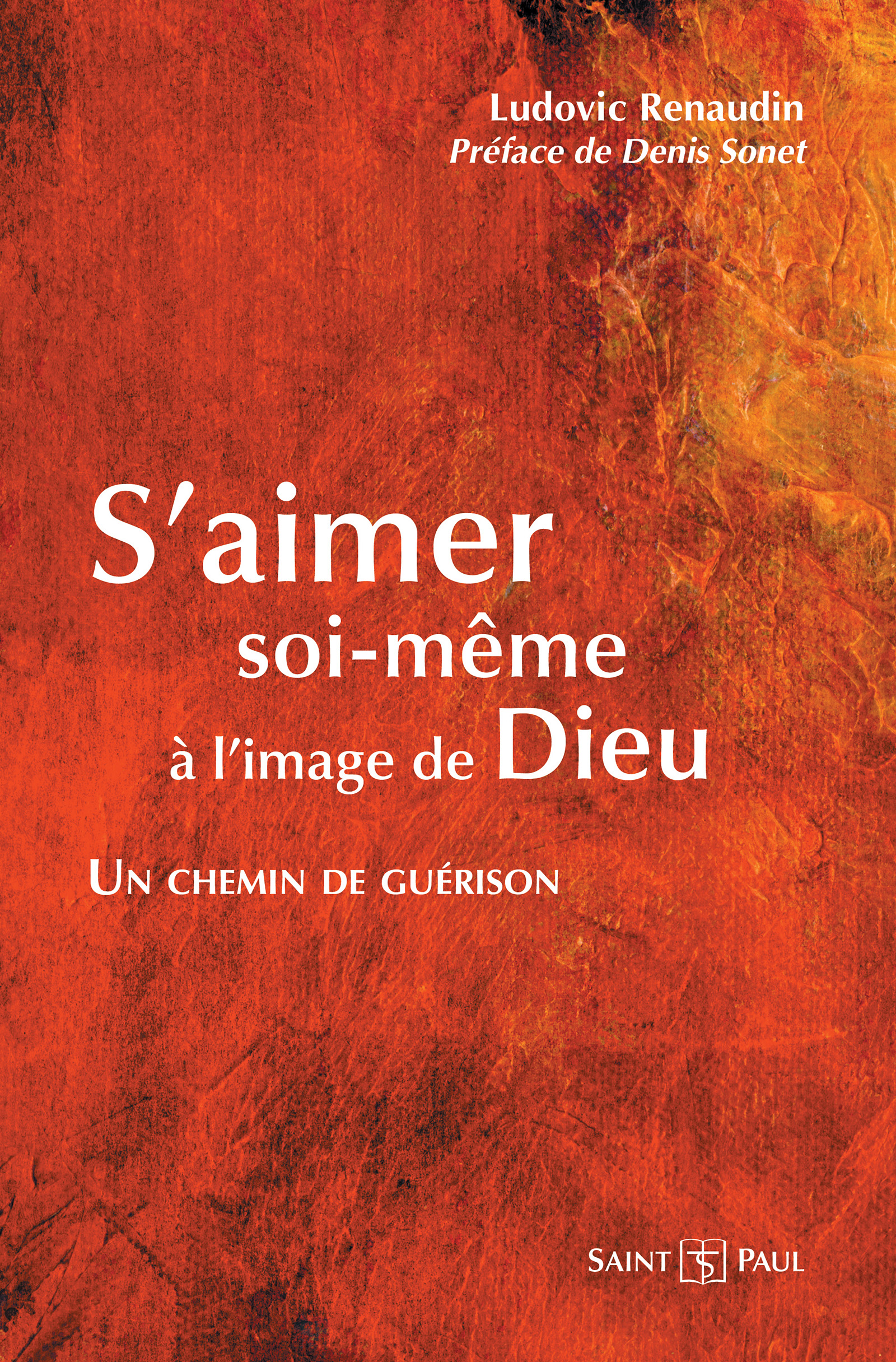 S'aimer soi-même à l'image de Dieu - Ludovic Renaudin - ebook