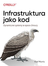 Infrastruktura jako kod - Kief Morris - książka