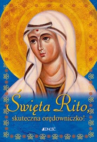 Święta Rito skuteczna odrędowniczko! -  - książka