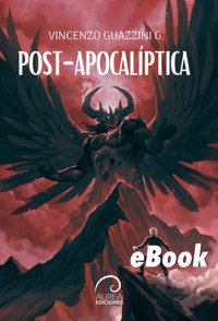 Post-Apocalíptica - Vincenzo Guazzini G. - ebook