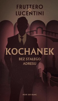 Kochanek bez stałego adresu - Carlo Fruttero, Lucentini Franco - ebook + książka