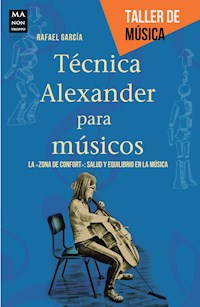 Técnica Alexander para músicos - Rafael García - ebook