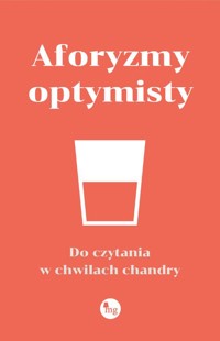 Aforyzmy optymisty - Opracowanie zbiorowe - książka