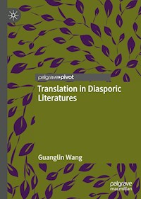 Translation in Diasporic Literatures - Guanglin Wang - ebook