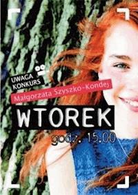 Wtorek, godz. 15.00 - Szyszko-Kondej Małgorzata - ebook