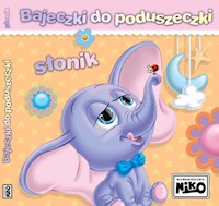 Bajeczki do poduszeczki Słonik - Elżbieta Śnieżkowska-Bielak - książka