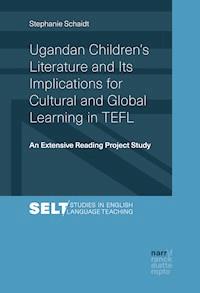 Ugandan Children's Literature and Its Implications for Cultural and Global Learning in TEFL - Stephanie Schaidt - ebook