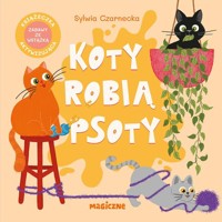 Koty robią psoty - Czarnecka Sylwia - książka