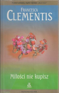 Miłości nie kupisz - Francesca Clementis - ebook