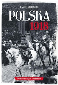 Polska 1918 - Paweł Skibiński - książka