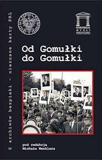 Od Gomułki do Gomułki - Wenklar Michał, Graczyk Roman, Lubecka Joanna, Komaniecka-Łyp Monika, Drabik Sebastian, Opulski Rafa - książka