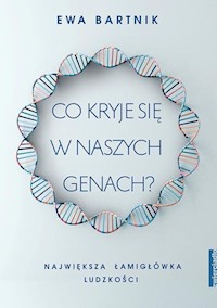 Co kryje się w naszych genach? - Bartnik Ewa - książka