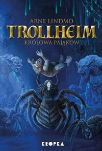 Trollheim. Królowa pająków - Lindmo Arne - książka