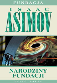 Narodziny Fundacji. Cykl Fundacja. Tom 2 - Isaac Asimov - książka