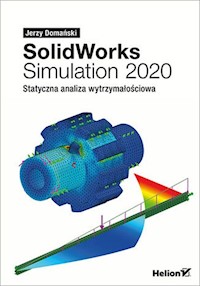 SolidWorks Simulation 2020 - Domański Jerzy - książka