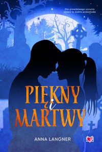 Piękny i martwy - Anna Langner - ebook + audiobook + książka