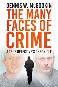 The Many Faces of Crime - Dennis W McGookin - ebook