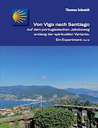 Von Vigo nach Santiago - Thomas Schmidt - ebook
