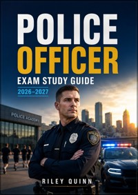 Police Officer Exam Study Guide 2026–2027 - Quinn Riley - ebook