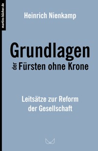 Grundlagen der Fürsten ohne Krone - Heinrich Nienkamp - ebook