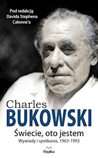 Charles Bukowski Świecie, oto jestem -  - książka