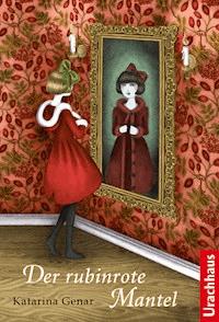 Der rubinrote Mantel - Katarina Genar - ebook