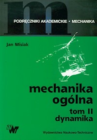 Mechanika ogólna Tom 2 Dynamika - Jan Misiak - książka
