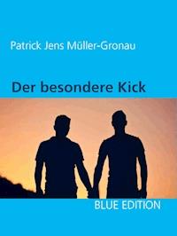 Der besondere Kick - Patrick Jens Müller-Gronau - ebook