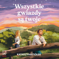 Wszystkie gwiazdy są twoje - Fiołek Katarzyna - ebook + audiobook + książka