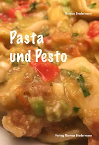 Pasta und Pesto - Thomas Biedermann - ebook
