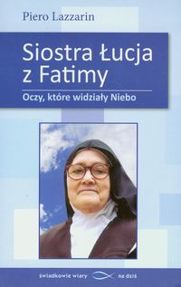 Siostra Łucja z Fatimy - Lazzarin Piero - książka