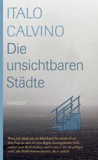 Die unsichtbaren Städte - Italo Calvino - ebook