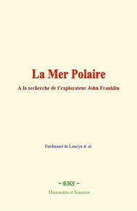 La Mer Polaire - Ferdinand de Lanoye - ebook