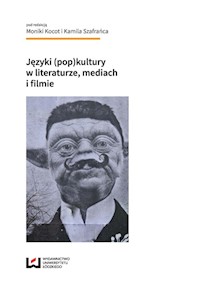 Języki (pop)kultury w literaturze, mediach i filmie -  - książka