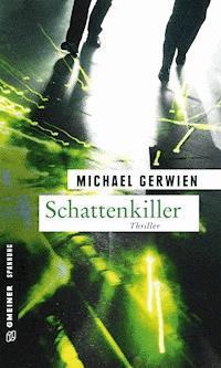 Schattenkiller - Michael Gerwien - ebook