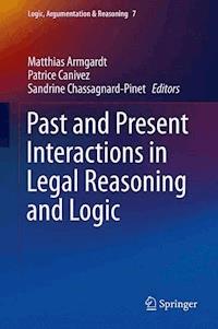 Past and Present Interactions in Legal Reasoning and Logic -  - ebook