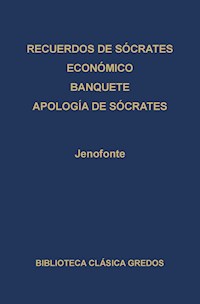 · Recuerdos de Sócrates · Económico · Banquete · Apología de Sócrates - Jenofonte - ebook