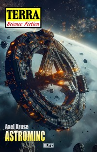 Terra - Science Fiction 16: ASTROMINC - Axel Kruse - ebook