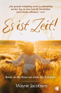 Es ist Zeit! - Wayne Jacobsen - ebook