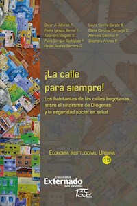 ¡La calle para siempre! - ÓSCAR A R  ALFONSO - ebook